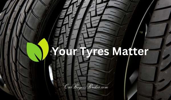 Your Car Tyres Matter